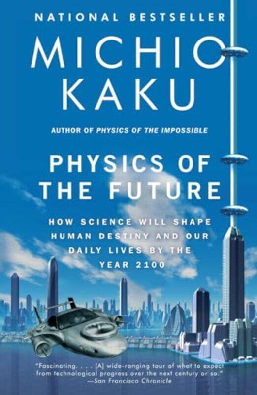 

Physics Of The Future By Kaku Michio - Paperback