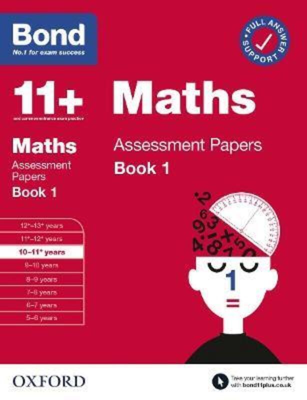 Bond 11+: Bond 11+ Maths Assessment Papers 10-11 yrs Book 1.paperback,By :