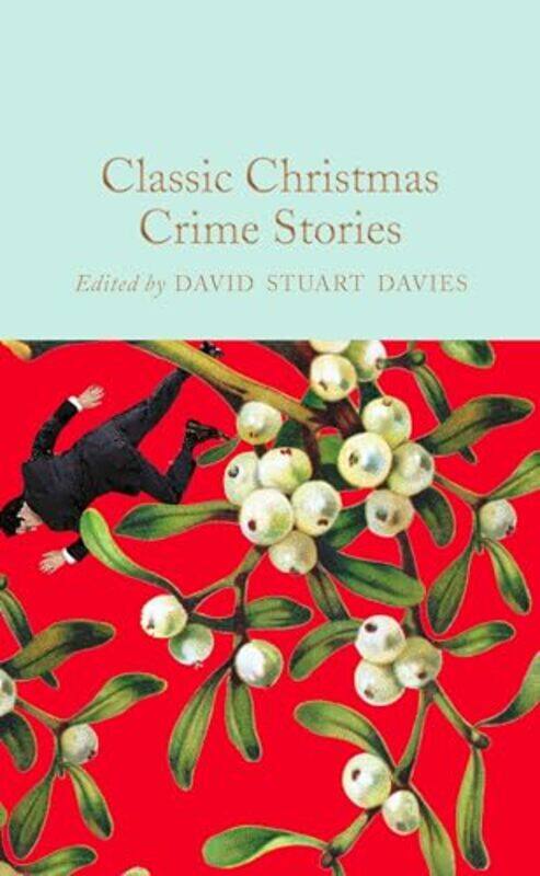 

Classic Christmas Crime Stories by David Stuart Davies-Hardcover