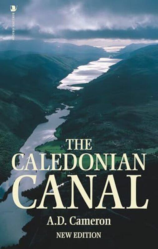 

The Caledonian Canal by AD Cameron-Paperback