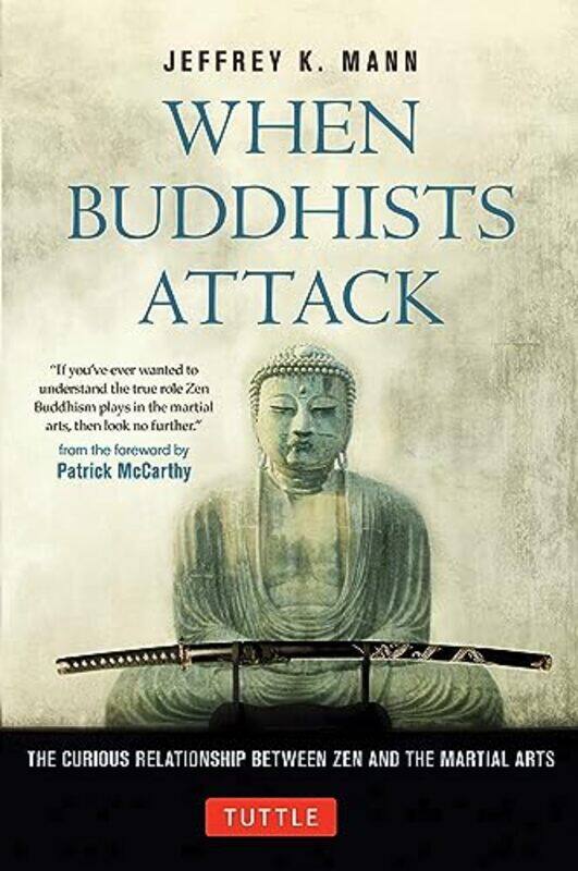 

When Buddhists Attack by Jeffrey K Mann-Hardcover