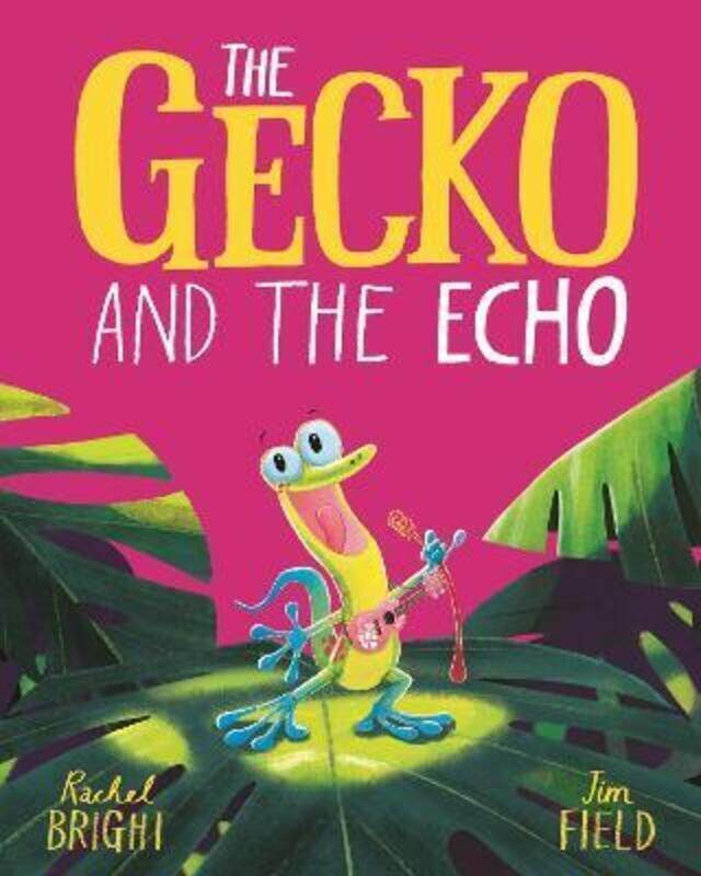 

The Gecko and the Echo.Hardcover,By :Bright, Rachel - Field, Jim
