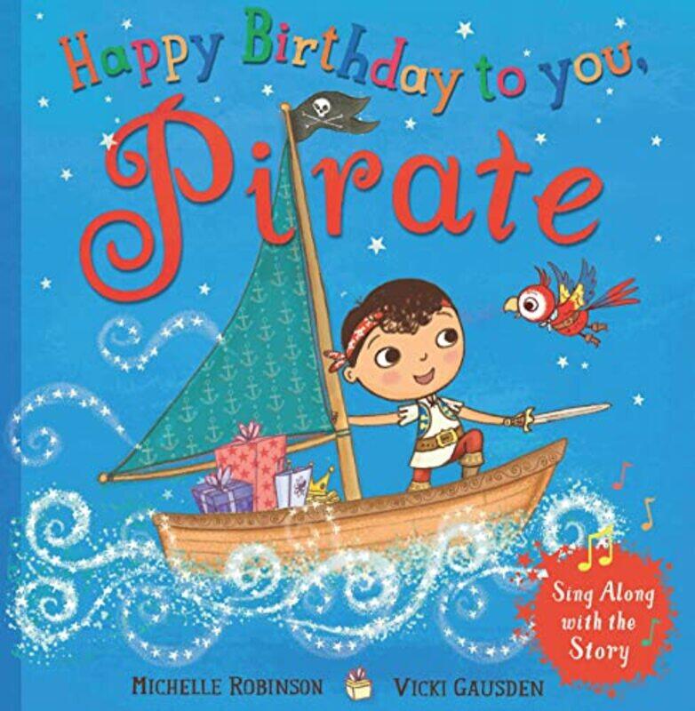 

Happy Birthday to you Pirate by Michelle RobinsonVicki Gausden-Paperback