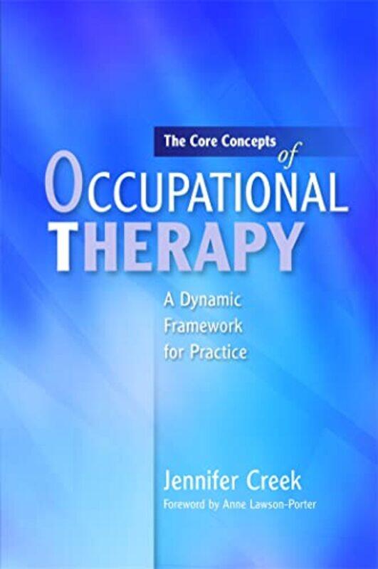 

The Core Concepts of Occupational Therapy by St Augustine-Paperback