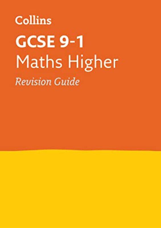 

GCSE 91 Maths Higher Revision Guide by Collins GCSE-Paperback