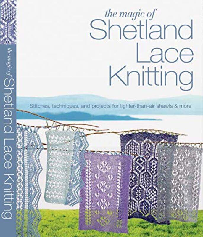 

Magic Of Shetland Lace Knitting By Lovick Elizabeth - Paperback
