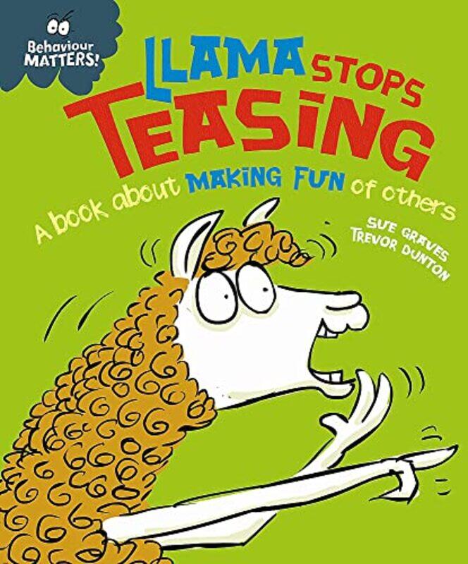 

Behaviour Matters Llama Stops Teasing by Sue GravesTrevor Dunton-Paperback