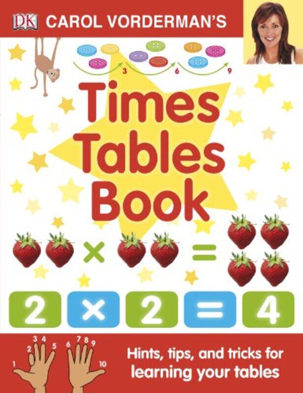 

Carol Vordermans Times Tables Book Ages 711 Key Stage 2 by Carol Vorderman-Hardcover