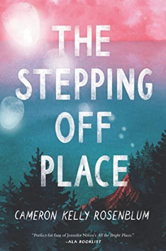 

The Stepping Off Place by Cameron Kelly Rosenblum-Paperback