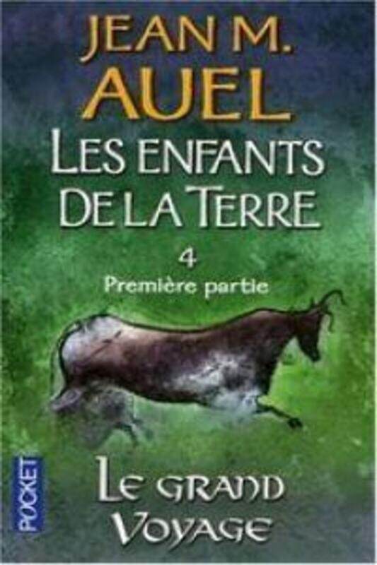 Les enfants de la terre, tome 4, volume 1 : Le Grand Voyage