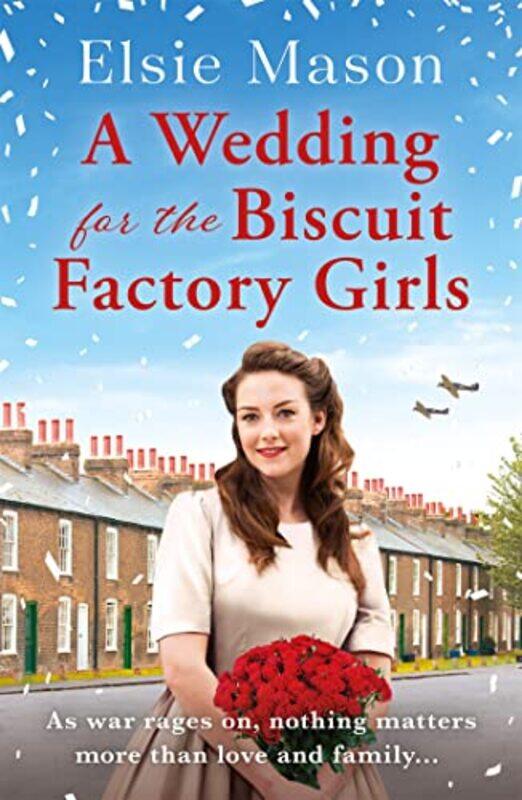 

A Wedding for the Biscuit Factory Girls by Lyn Consultant in Spoken Language in the Primary Years previously Senior Lecturer in Education at the Unive