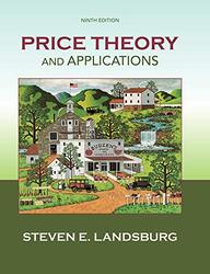 Price Theory and Applications by Steven University of Rochester Landsburg-Hardcover