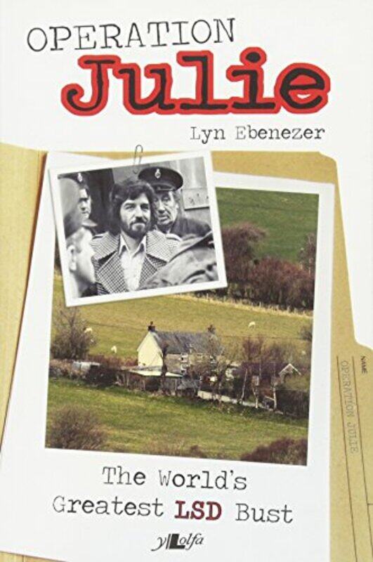 

Operation Julie The Worlds Greatest LSD Bust by Lyn Ebenezer-Paperback