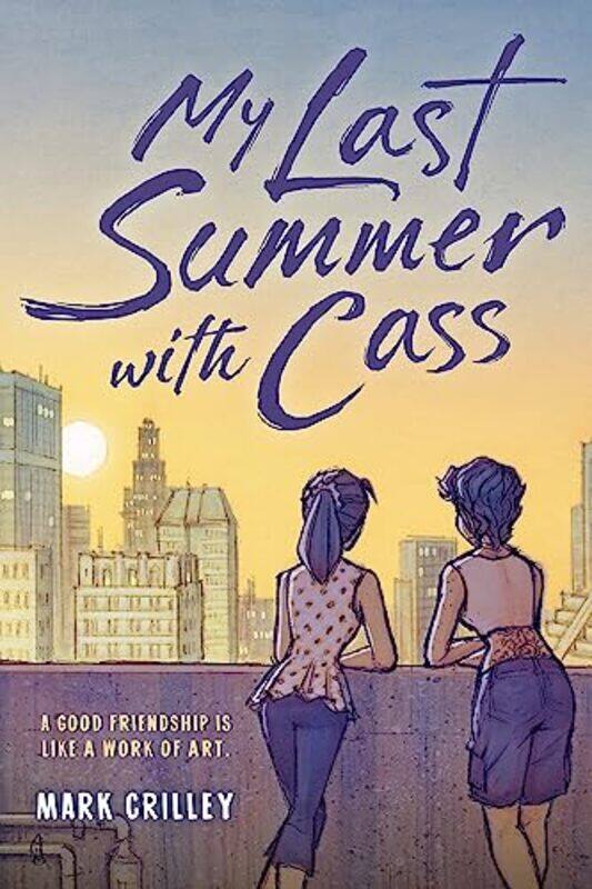 

My Last Summer with Cass,Paperback,by:Mark Crilley