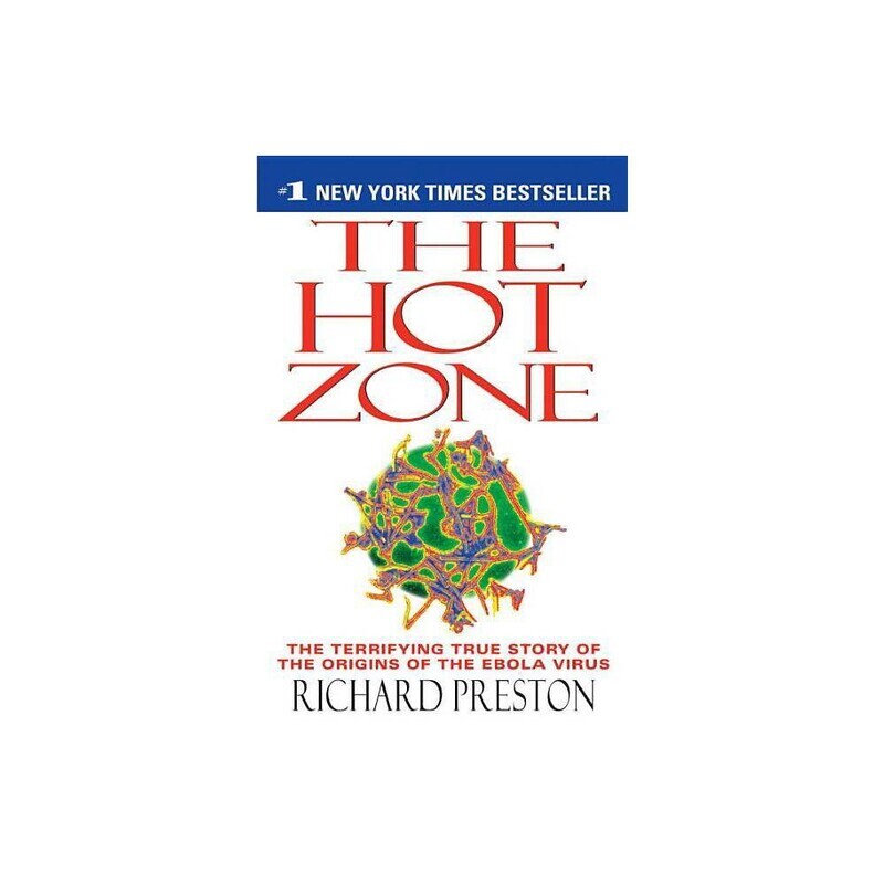 

The Hot Zone: The Terrifying True Story of the Origins of the Ebola Virus, Paperback Book, By: Richard Preston