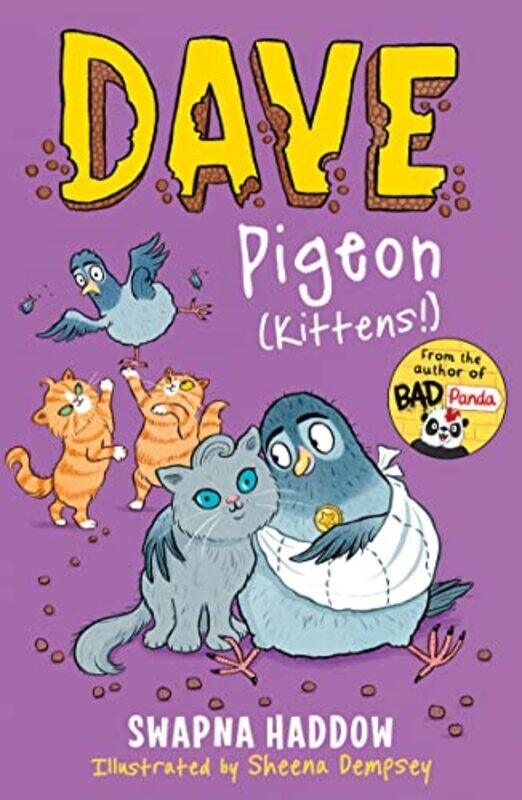 

Dave Pigeon Kittens by Swapna HaddowSheena Dempsey-Paperback