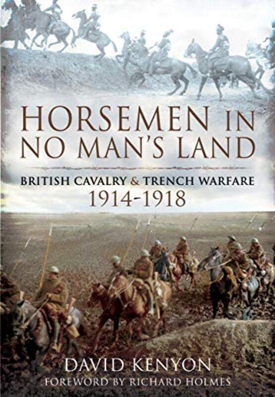 

Horsemen in No Mans Land by David Kenyon-Paperback