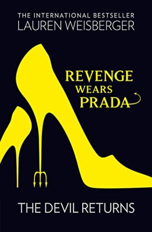 

Revenge Wears Prada The Devil Returns The Devil Wears Prada Series Book 2 By Weisberger, Lauren - Paperback