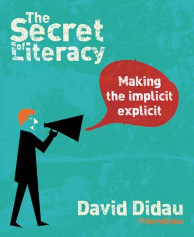 

The Secret of Literacy by David Didau-Paperback