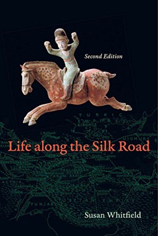 

Life along the Silk Road by Susan Whitfield-Paperback