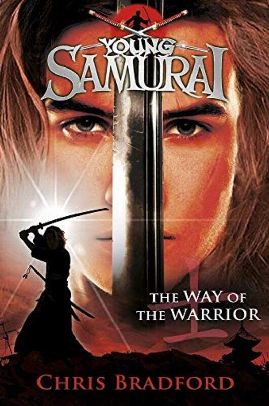 

The Way of the Warrior (Young Samurai), Paperback, By: Chris Bradford