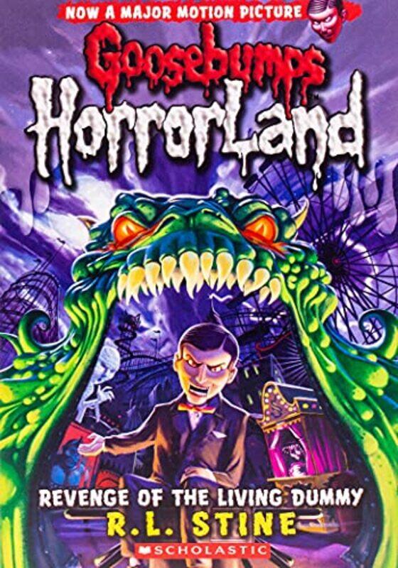 

Goosebumps HorrorLand #1: Revenge of the Living Dummy,Paperback,by:R L Stine