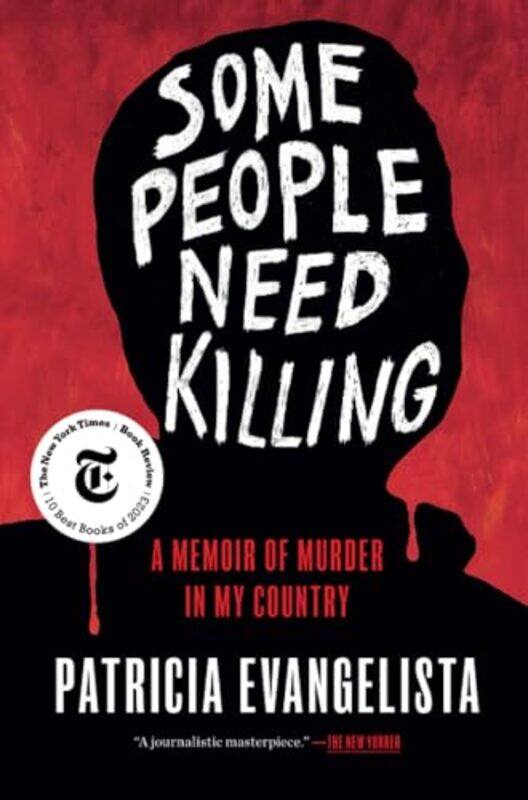 

Some People Need Killing by Patricia Evangelista-Paperback