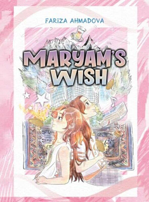 

Maryams Wish by Fariza Ahmadova-Hardcover