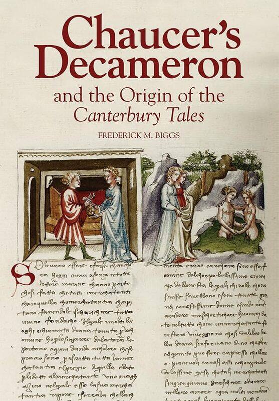 

Chaucers Decameron and the Origin of the Canterbury Tales by Frederick M Royalty Account Biggs-Hardcover