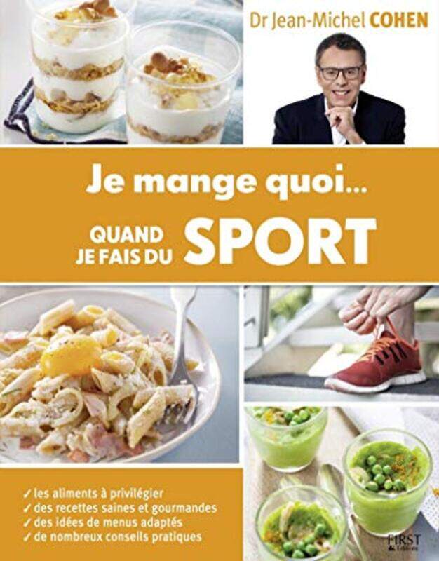 

Je mange quoi... quand je fais du sport,Paperback,By:Jean-Michel COHEN