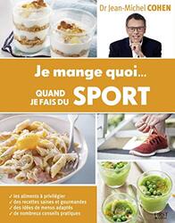 Je mange quoi... quand je fais du sport,Paperback,By:Jean-Michel COHEN