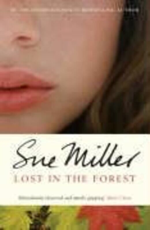 

Lost in the Forest, Paperback, By: Sue Miller