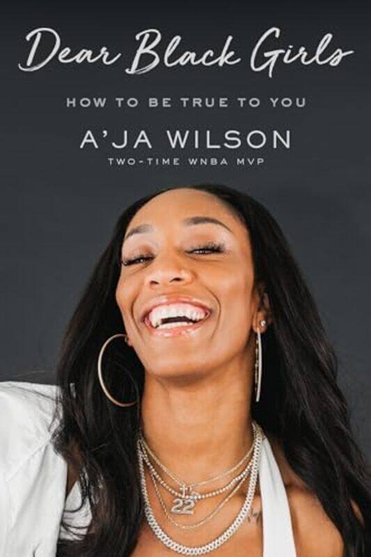 

Dear Black Girls How To Be True To You By Wilson, A'Ja - Hardcover