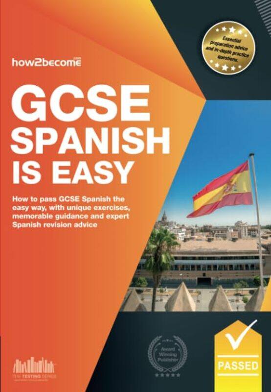 

GCSE Spanish is Easy Pass Your GCSE Spanish the Easy Way with This Unique Guide by Mary CrossKenneth A Loparo-Paperback