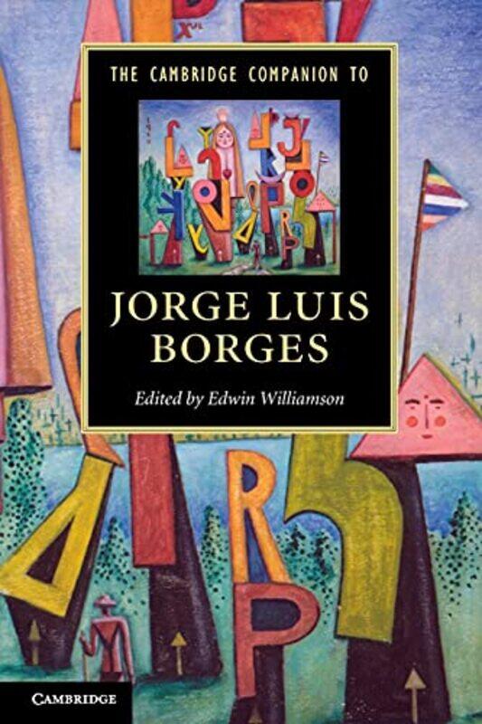 

The Cambridge Companion to Jorge Luis Borges by Edwin University of Oxford Williamson-Paperback
