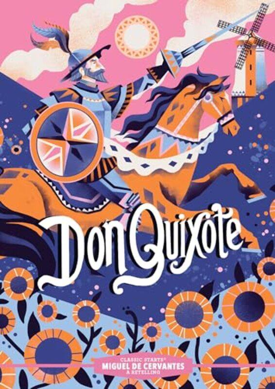

Classic Starts Don Quixote By Cervantes Miguel De - Hardcover