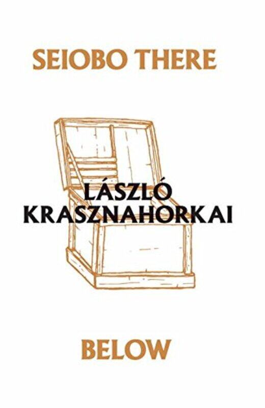 

Seiobo There Below (Ndp; 1280), Paperback Book, By: Laszlo Krasznahorkai