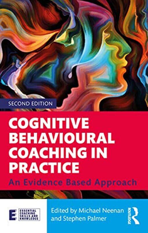 

Cognitive Behavioural Coaching in Practice by Julian C HughesAileen BeattyCharlotte Emmett-Paperback