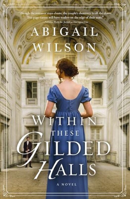 Within These Gilded Halls by Abigail Wilson-Paperback