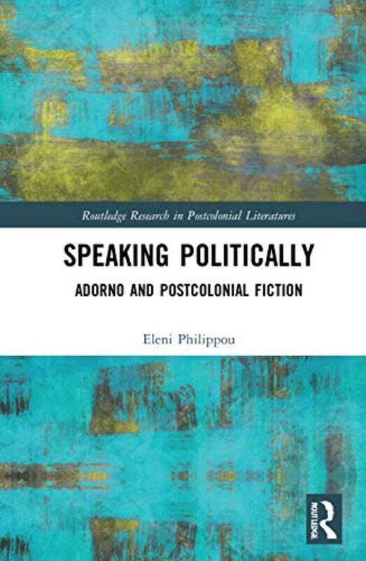 

Speaking Politically by Eleni Philippou-Hardcover