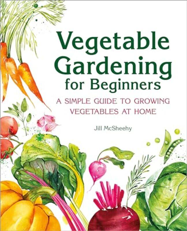 

Vegetable Gardening For Beginners By Mcsheehy Jill - Paperback