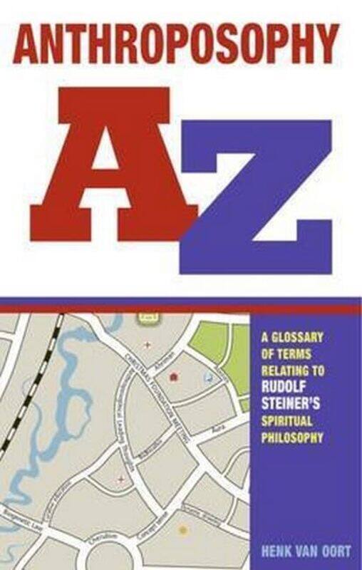 

Anthroposophy AZ by Peter Visiting Professor University of East Anglia and Co-Chair Shaping Our Lives Beresford-Paperback