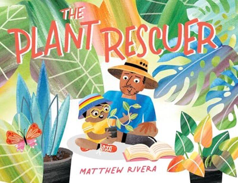 

The Plant Rescuer by Matthew Rivera-Hardcover