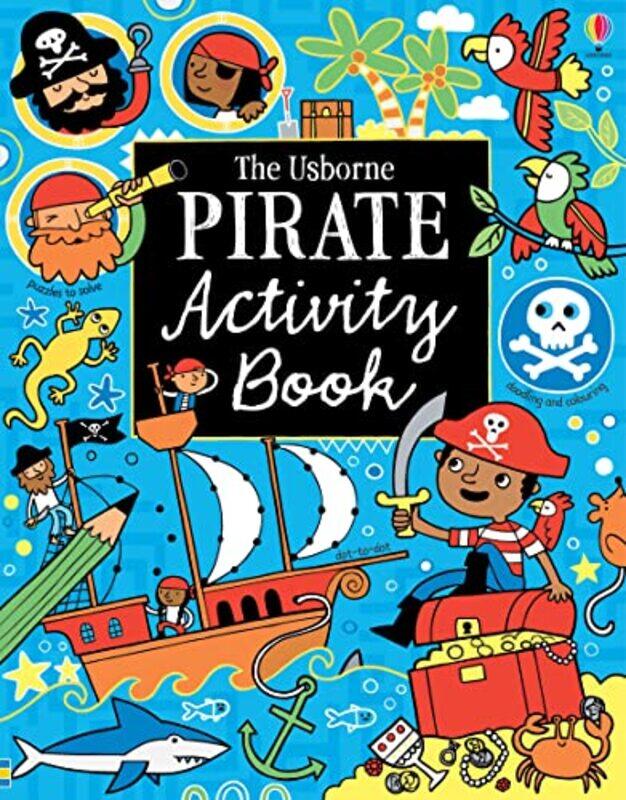 

Pirate Activity Book by UsborneRosie HoreRebecca GilpinLucy BowmanVarious-Paperback