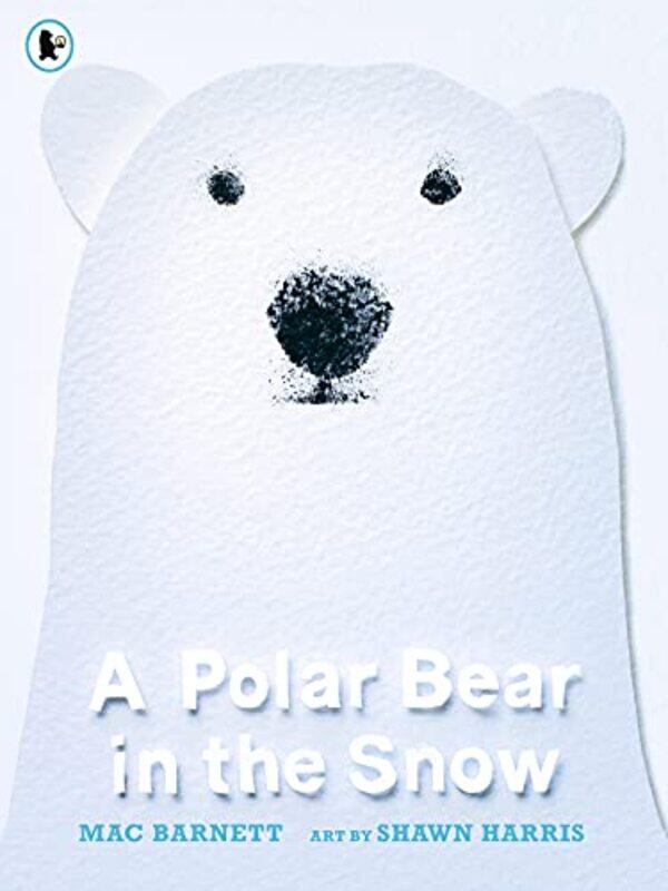 

A Polar Bear in the Snow by Mac BarnettShawn Harris-Paperback