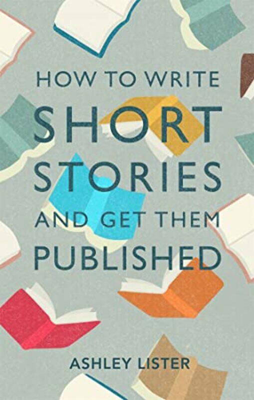 

How to Write Short Stories and Get Them Published by Christopher J H Wright-Paperback