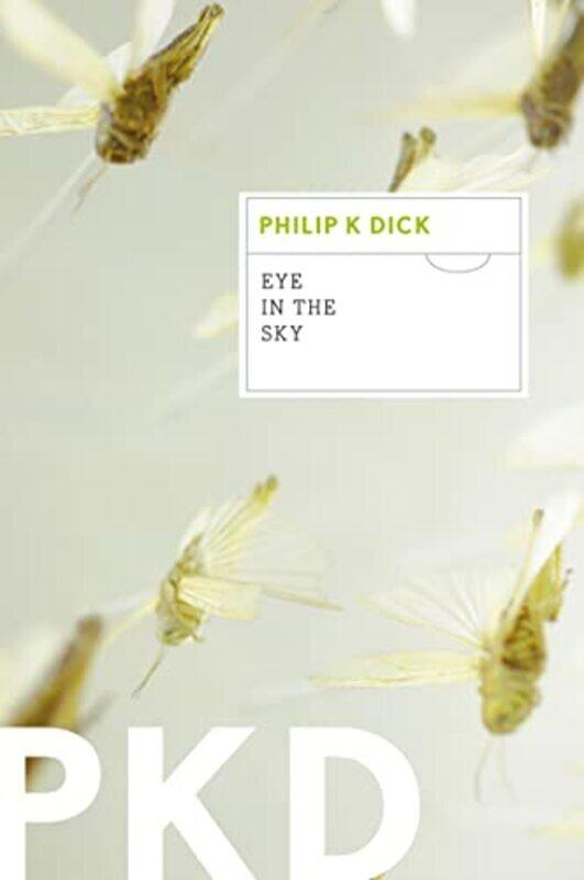 

Eye In The Sky By Dick, Philip K Paperback