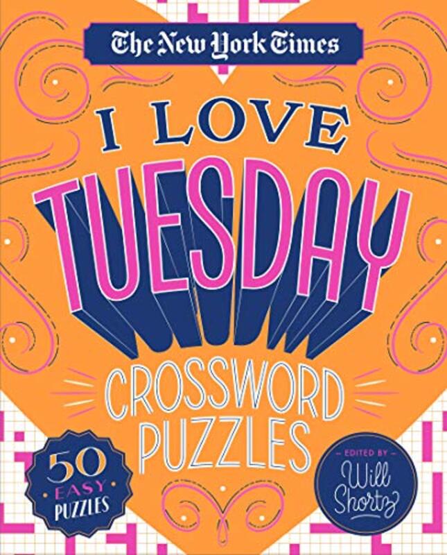 

Nyt I Love Tuesday Xword Puzzles By New York Times - Paperback