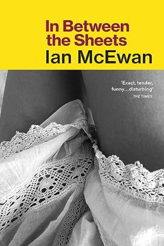 

In Between the Sheets by Ian McEwan-Paperback