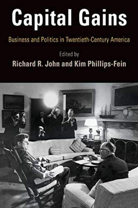 

Capital Gains by Richard R JohnKim Phillips-Fein-Paperback